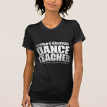 World's Greatest Dance Teacher Tshirts