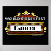 World's Greatest Dancer Print