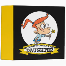 WORLDS GREATEST DAUGHTER CARTOON VINYL BINDERS
