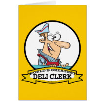 WORLDS GREATEST DELI CLERK MEN CARTOON CARDS