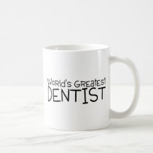 Worlds Greatest Dentist Mug