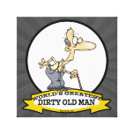 WORLDS GREATEST DIRTY OLD MAN CARTOON CANVAS PRINTS