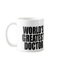 World's Greatest Doctor mugs by ryzun13 World's Greatest Doctor mugs