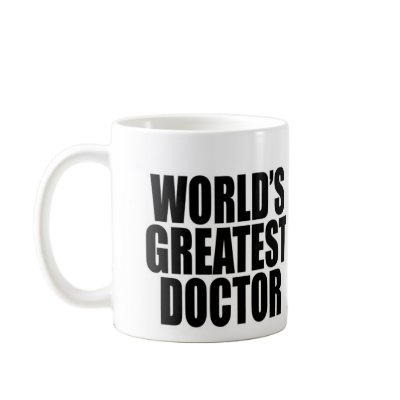 World's Greatest Doctor Mugs by ryzun13