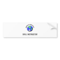 World's Greatest Drill Instructor bumper stickers