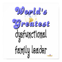 World's Greatest Dysfunctional Family Leader Blue posters by sayingsentral World's Greatest Dysfunctional Family Leader Blue posters