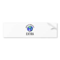 World's Greatest Extra bumper stickers by jobshirt World's Greatest Extra bumper stickers