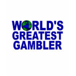 World's Greatest Gambler T-shirts