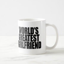 Worlds Greatest Girlfriend Mug