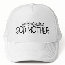 Worlds Greatest God Mother Trucker Hat