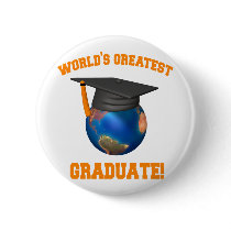 World's Greatest Graduate Button