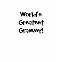 World's Greatest Grammy! t-shirts by gonicd World's Greatest Grammy! t-shirts