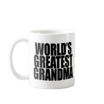 World's Greatest Grandma Mug by ryzun13 World's Greatest Grandma Mug