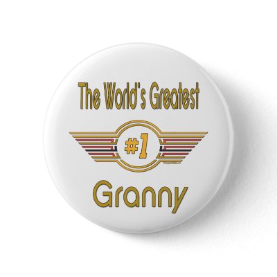 Worlds Greatest Granny Button by DesignsOutOfMind