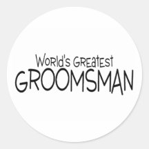 Worlds Greatest Groomsman Wedding Round Stickers