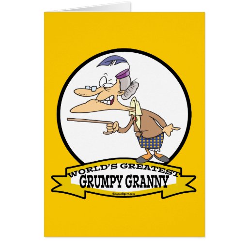 Worlds Greatest Grumpy Granny Cartoon Card Zazzle