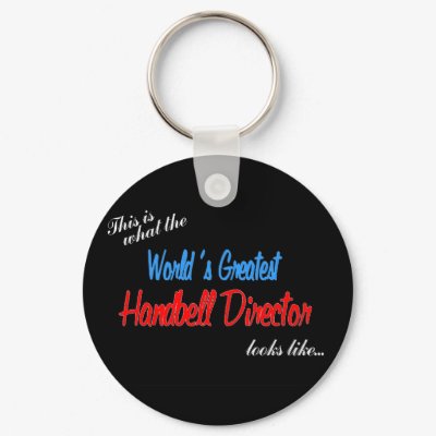 World's Greatest Handbell Director Keychain by cordura5