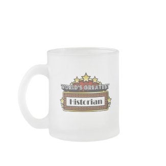 World's Greatest Historian mug