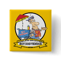 WORLDS GREATEST HOT DOG VENDOR MEN CARTOON PINBACK BUTTONS