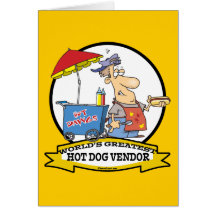WORLDS GREATEST HOT DOG VENDOR MEN CARTOON GREETING CARD