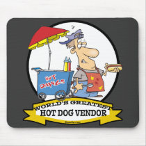 WORLDS GREATEST HOT DOG VENDOR MEN CARTOON MOUSEPADS