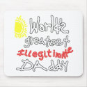 World's Greatest Illegit Daddy - Mousepad