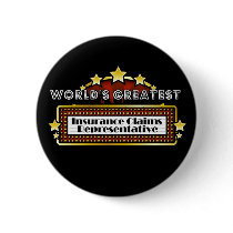 World's Greatest Insurance Claims Representative buttons