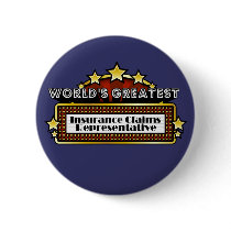World's Greatest Insurance Claims Representative buttons