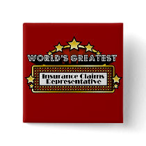 World's Greatest Insurance Claims Representative buttons