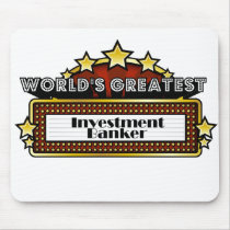 World's Greatest Investment Banker mousepads by greatestjobsgifts World's Greatest Investment Banker mousepads