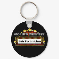 World's Greatest Lab Technician keychains by greatestjobsgifts World's Greatest Lab Technician keychains