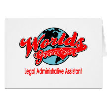 World's Greatest Legal Administrative Assistant Card