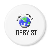 World's Greatest Lobbyist magnets
