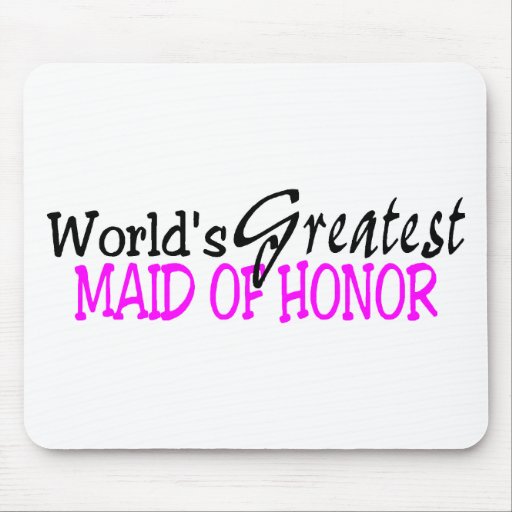 Worlds Greatest Maid Of Honor Pink Black Mousepad
