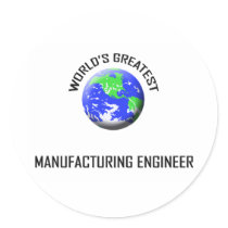 World's Greatest Manufacturing Engineer stickers