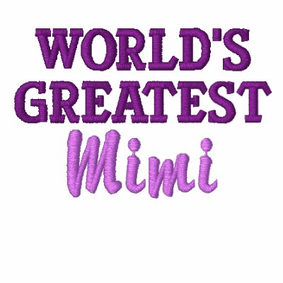 World's Greatest Mimi Embroidered Jacket by MyGrandparentsRock