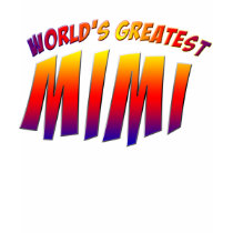 World's Greatest Mimi T-Shirt
