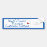 Worlds Greatest Miniature Australian Shepherd Bumper Stickers