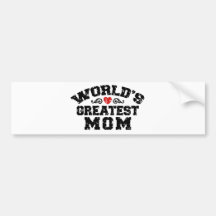 World's Greatest Mom Bumper Stickers