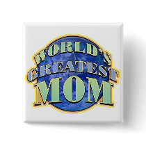 World's Greatest Mom Button