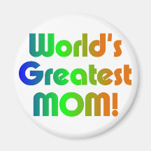 World's Greatest Mom Fridge Magnets