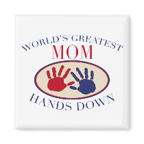 World's Greatest Mom Hands Down! magnets