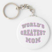 World's Greatest Mom Key Chains