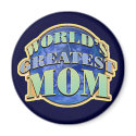 World's Greatest Mom Magnet by koncepts World's Greatest Mom Magnet
