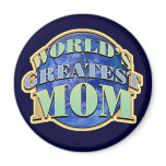 World's Greatest Mom Magnet