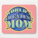 World's Greatest Mom Mousepad