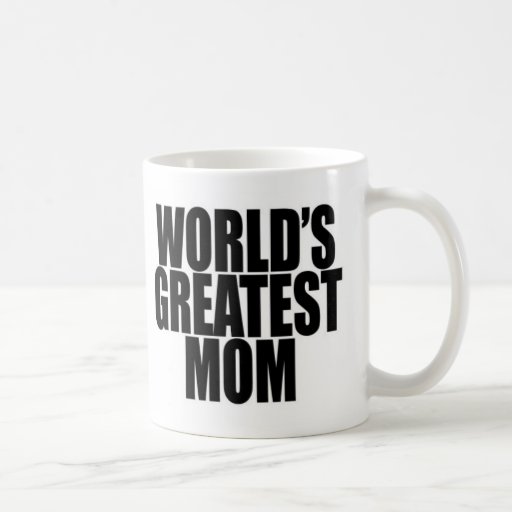 World s Greatest Mom Mug Zazzle world-s-greatest-mom-mug-zazzle