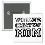 World's Greatest Mom Pin