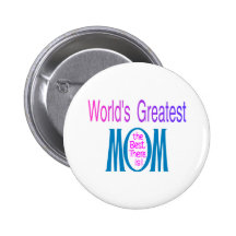 World's Greatest Mom Pinback Buttons