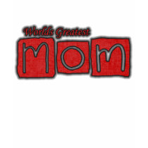Worlds Greatest Mom t-shirts